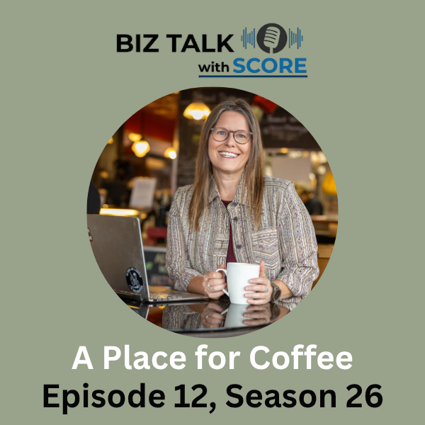 Megan Mulholland, A Place for Coffee, Biz Talk with Score